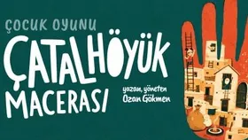 ÇATALHÖYÜK MACERASI