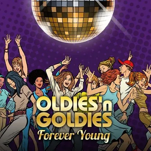 Oldies’n Goldies Forever Young Party