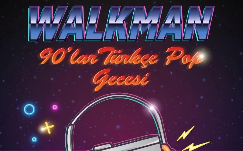 Walkman 90’lar 2000’ler Türkçe Pop Partisi