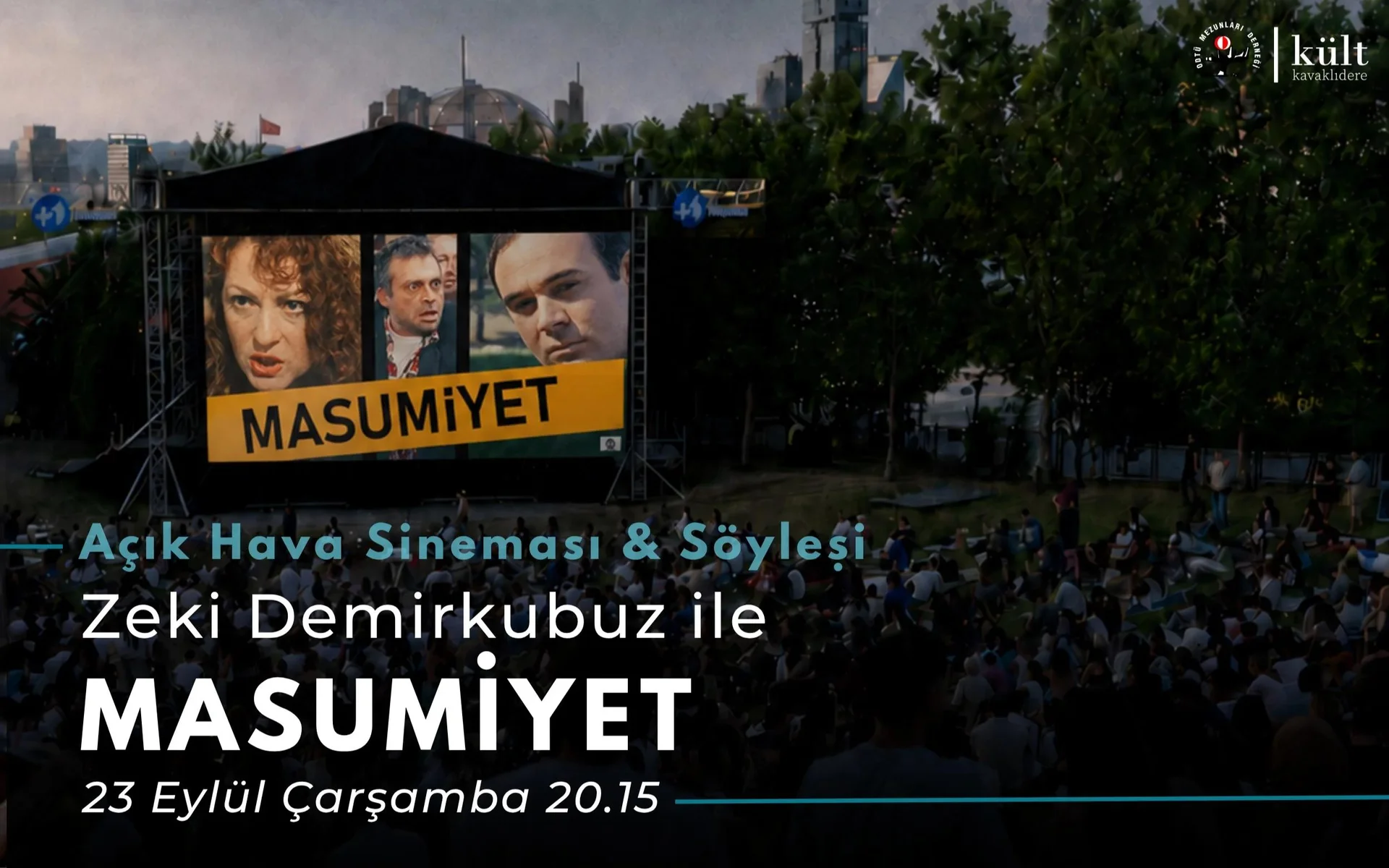 ODTÜ MD Vişnelik Çim Amfi Açık Hava Sineması - Zeki Demirkubuz ile Masumiyet Film Gösterimi&Söyleşi