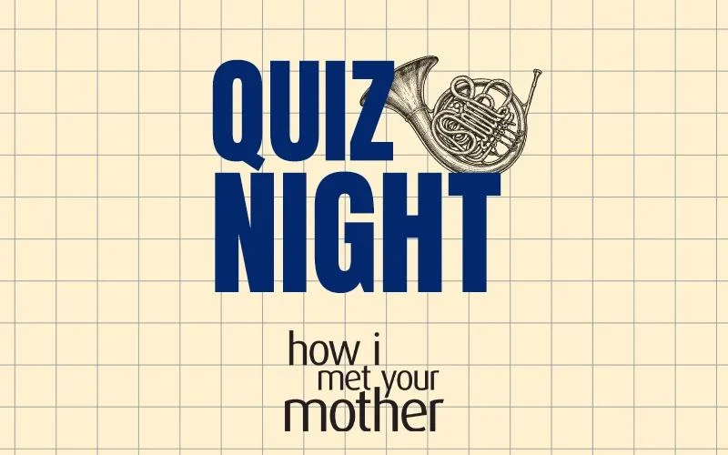 Quiz Night - How I Met Your Mother