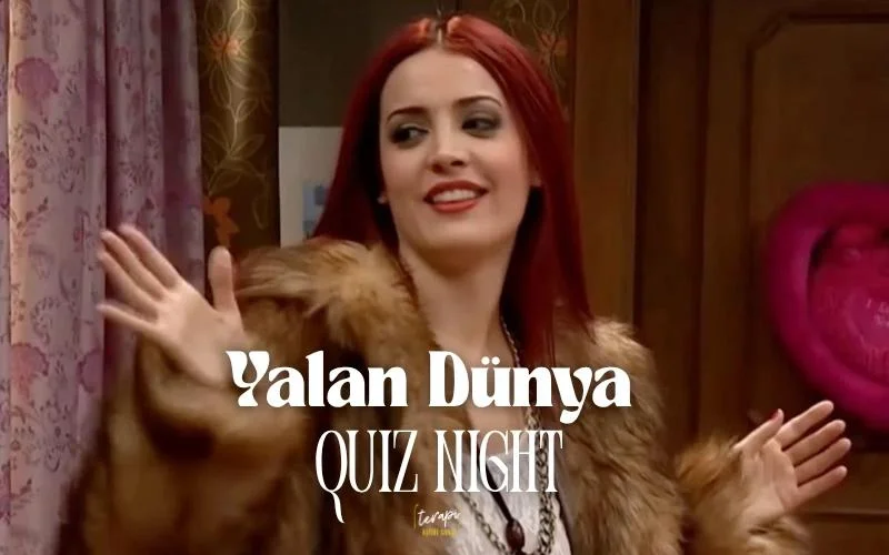 Yalan Dünya Quiz Night